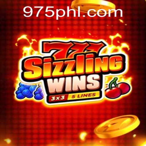 Exploring the Excitement of 777 Sizzling Wins at 975 Casino