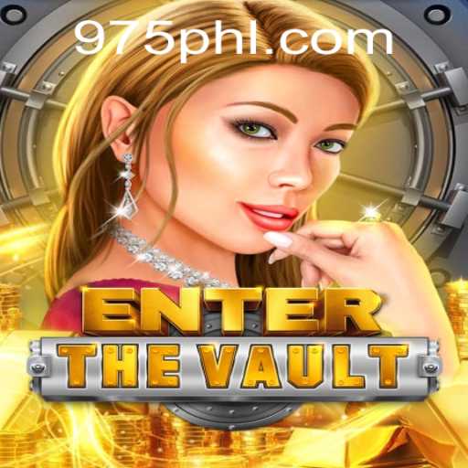 Unraveling the Thrill of EntertheVault: The 975 Casino Adventure