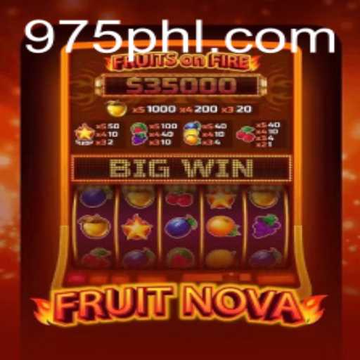 Exploring the Thrills of FruitNova at 975 Casino