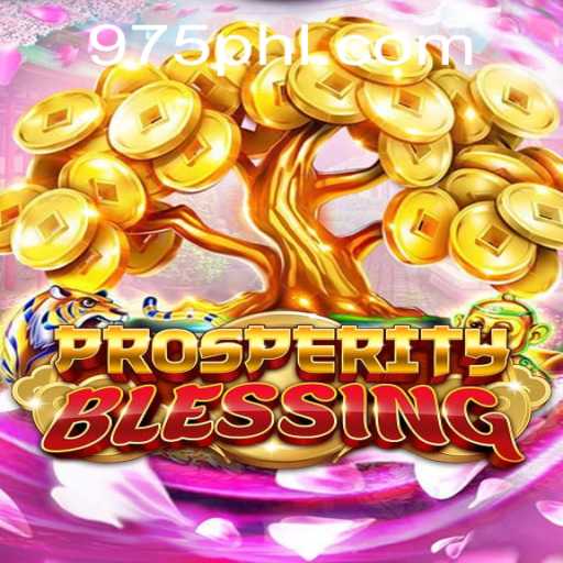 Exploring the Excitement of ProsperityBlessing at 975 Casino